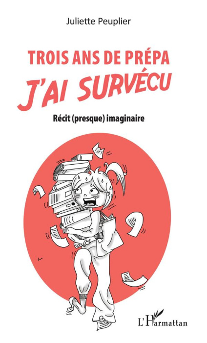 Emprunter Trois ans de prépa, j'ai survécu. Récit (presque) imaginaire livre