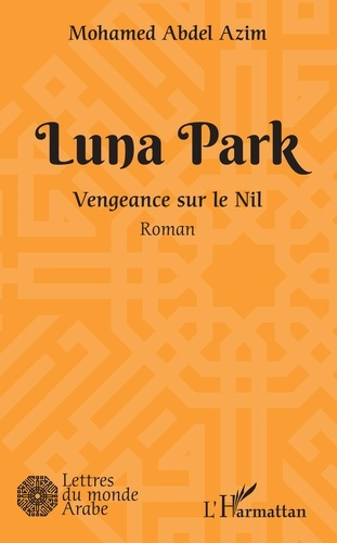 Emprunter Luna Park. Vengeance sur le Nil livre