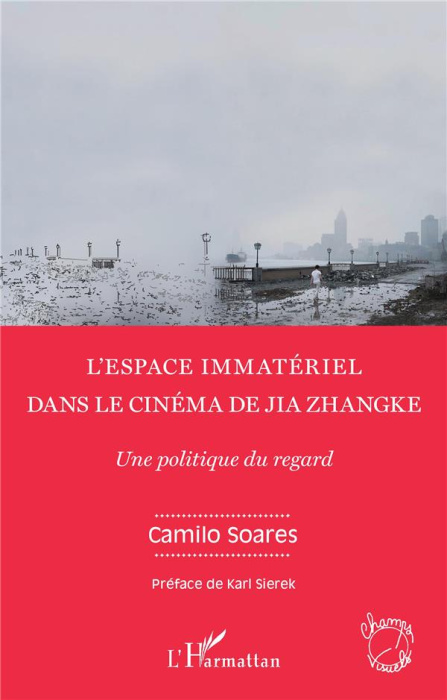Emprunter L'espace immatériel dans le cinéma de Jia Zhangke. Une politique du regard livre