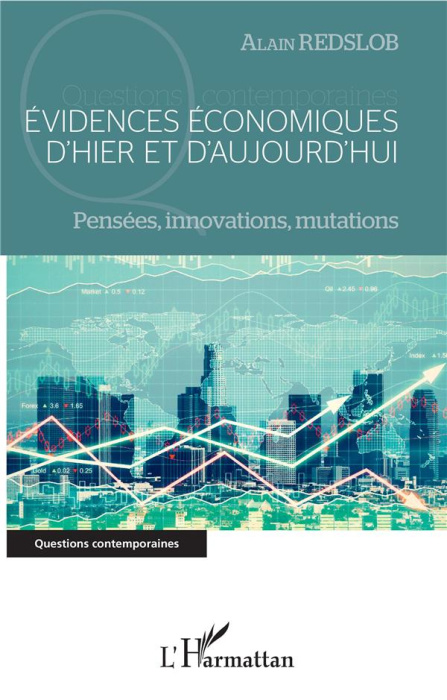Emprunter Evidences économiques d'hier et d'aujourd'hui. Pensées, innovations, mutations livre