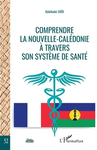 Emprunter Comprendre la Nouvelle-Calédonie à travers son système de santé livre