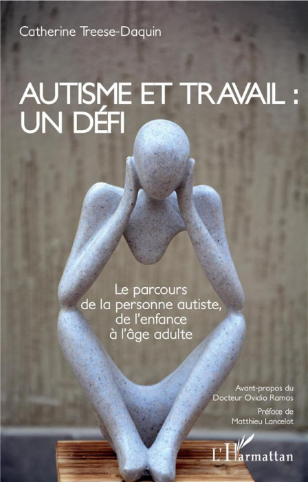 Emprunter Autisme et travail : un défi. Le parcours de la personne autiste, de l'enfance à l'âge adulte livre