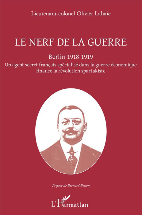 Emprunter Le nerf de la guerre. Berlin 1918-1919 - Un agent secret français spécialisé dans la guerre économiq livre