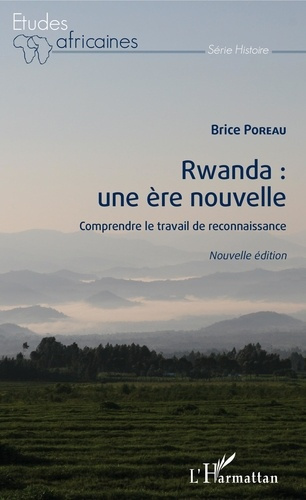 Emprunter Rwanda : une ère nouvelle. Comprendre le travail de reconnaissance livre