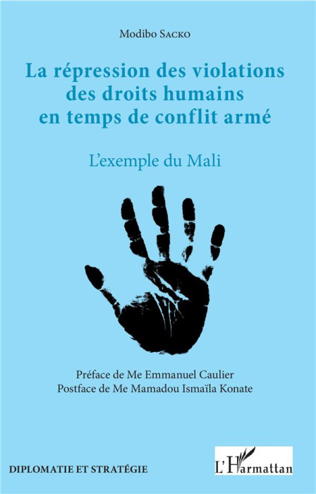 Emprunter La répression des violations des droits humains en temps de conflit armé. L'exemple du Mali livre