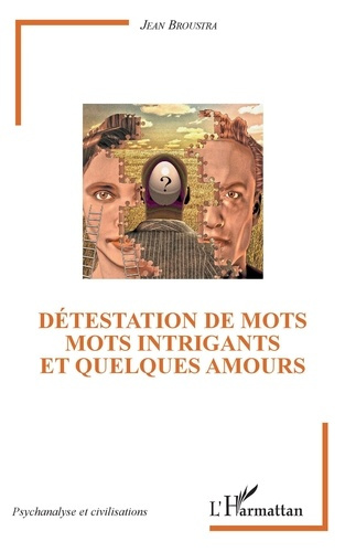 Emprunter Détestation de mots. Mots intrigants et quelques amours livre