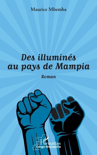 Emprunter Des illuminés au pays de Mampia livre