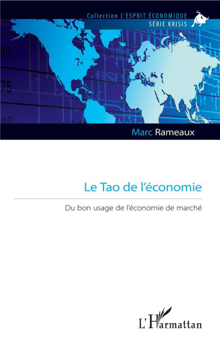 Emprunter Le Tao de l'économie. Du bon usage de l'économie de marché livre