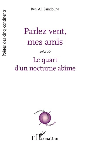 Emprunter Parlez vent, mes amis. Suivi de Le quart d'un nocturne abîme livre
