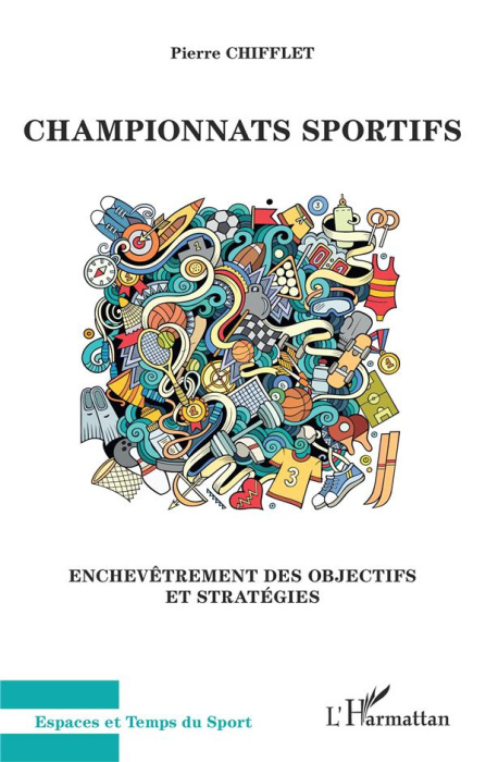 Emprunter Championnats sportifs. Enchevêtrement des objectifs et stratégies livre