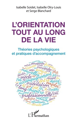Emprunter L'orientation tout au long de la vie. Théories psychologiques et pratiques de l'accompagnement livre