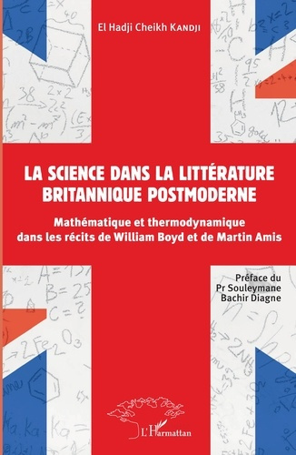 Emprunter La science dans la littérature britannique postmoderne. Mathématique et thermodynamique dans les réc livre
