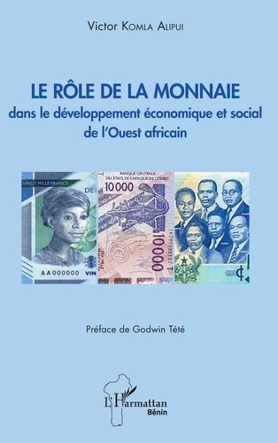 Emprunter Le rôle de la monnaie dans le développement économique et social de l'Ouest africain livre