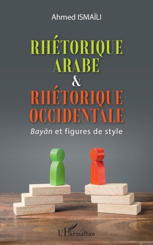 Emprunter Rhétorique arabe & rhétorique occidentale. Bayan et figures de style livre