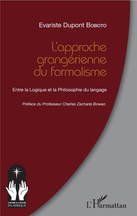 Emprunter L'approche grangérienne du formalisme. Entre la Logique et la Philosophie du langage livre