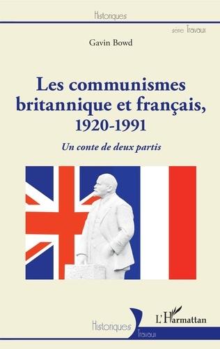 Emprunter Les communismes britannique et français (1920-1991). Un conte de deux partis livre