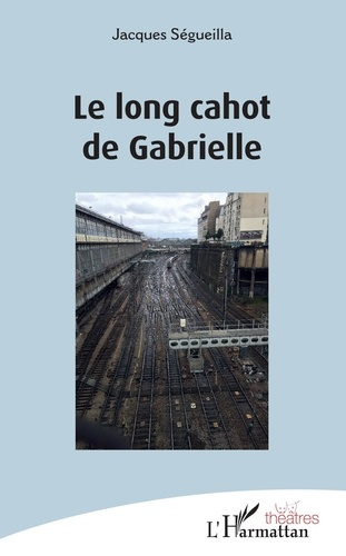Emprunter Le long cahot de Gabrielle livre