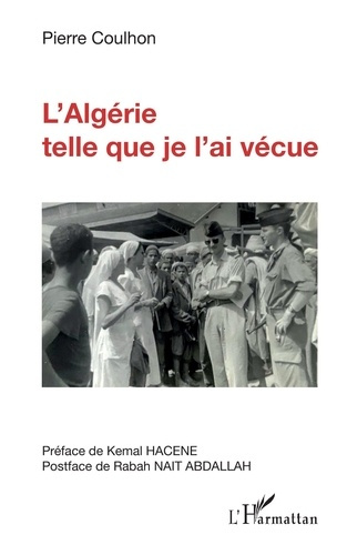 Emprunter L'Algérie telle que je l'ai vécue livre