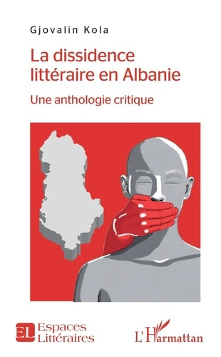 Emprunter La dissidence littéraire en Albanie. Une anthologie critique livre