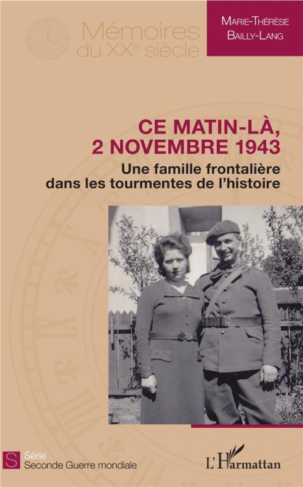 Emprunter Ce matin-là, 2 novembre 1943. Une famille frontalière dans les tourmentes de l'histoire livre