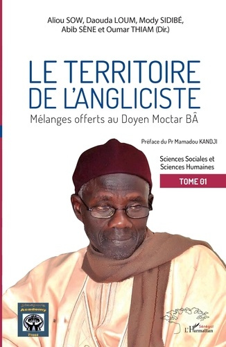 Emprunter Le territoire de l'angliciste. Mélanges offerts au Doyen Moctar Bâ Tome 1 livre