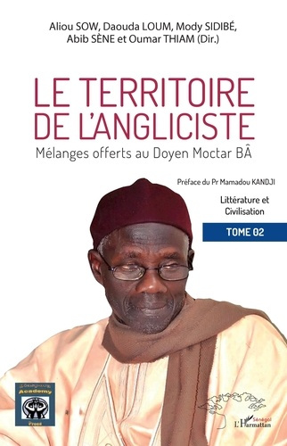 Emprunter Le territoire de l'angliciste . Mélanges offerts au Doyen Moctar Bâ Tome 2 livre