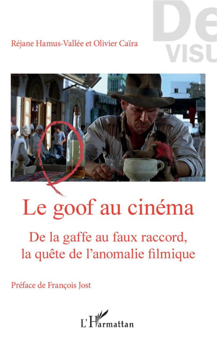 Emprunter Le goof au cinéma. De la gaffe au faux raccord, la quête de l'anomalie filmique livre
