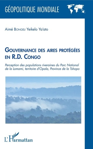 Emprunter Gouvernance des aires protégées en R.D. Congo. Perception des populations riveraines du Parc Nationa livre