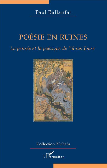 Emprunter Poésie en ruines. La pensée et la poétique de Yûnus Emre livre