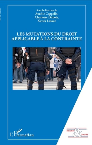 Emprunter Les mutations du droit applicable à la contrainte livre