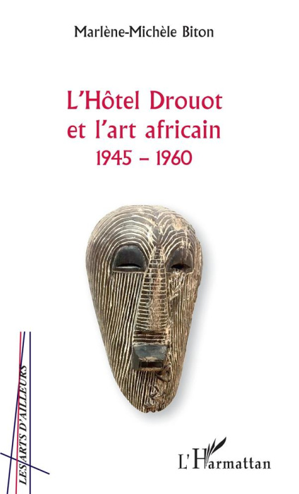 Emprunter L'Hôtel Drouot et l'art africain (1945-1960) livre