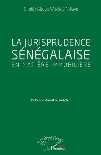 Emprunter La jurisprudence sénégalaise en matière immobilière livre
