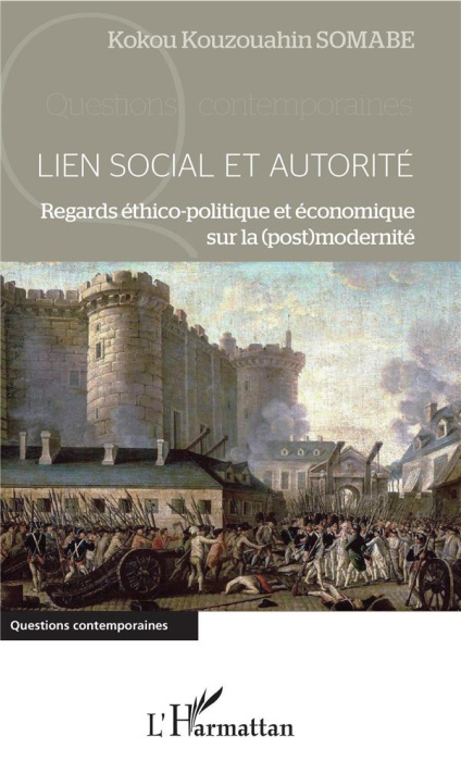 Emprunter Lien social et autorité. Regards éthico-politique et économique sur la (post)modernité livre