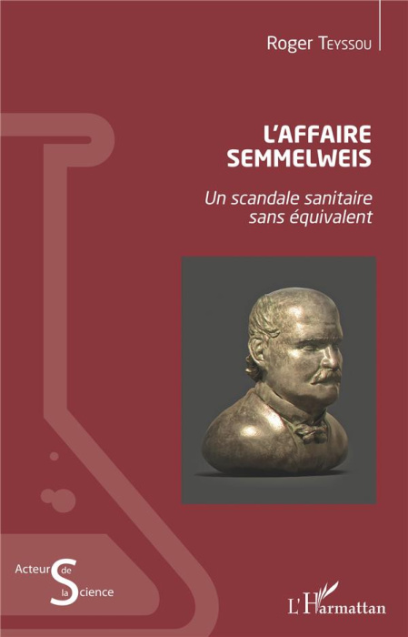 Emprunter L'affaire Semmelweis. Un scandale sanitaire sans équivalent livre