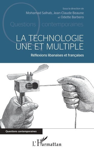 Emprunter La technologie une et multiple. Réflexions libanaises et françaises livre
