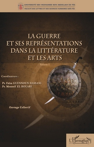 Emprunter La guerre et ses représentations dans la littérature et les arts. Volume 1 livre