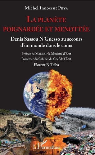 Emprunter La planète poignardée et menottée. Denis Sassou N'Guesso au secours d'un monde dans le coma livre
