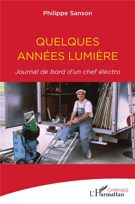 Emprunter Quelques années lumière. Journal de bord d'un chef électro livre