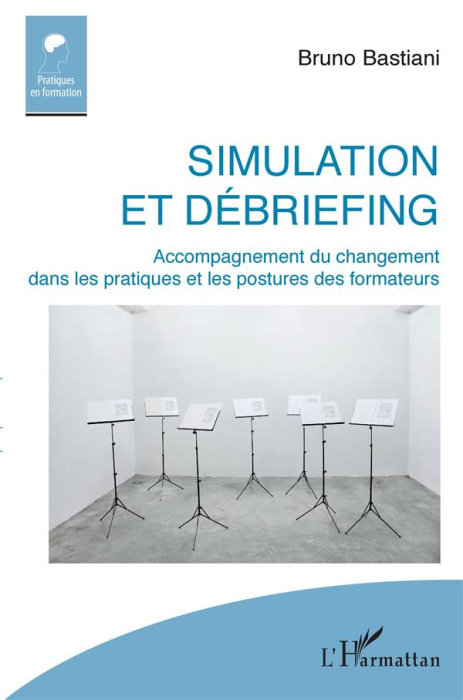 Emprunter Simulation et débriefing. Accompagnement du changement dans les pratiques et les postures des format livre