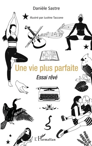 Emprunter Une vie plus parfaite. Essai rêvé livre