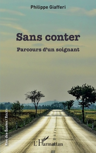 Emprunter Sans conter. Parcours d'un soignant livre