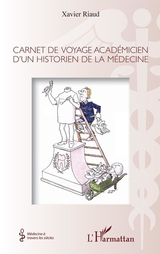 Emprunter Carnet de voyage académicien d'un historien de la médecine livre