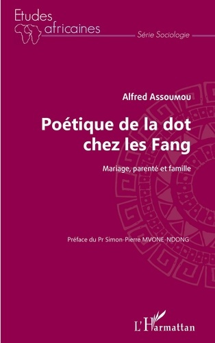 Emprunter Poétique de la dot chez les Fang. Mariage, parenté et famille livre