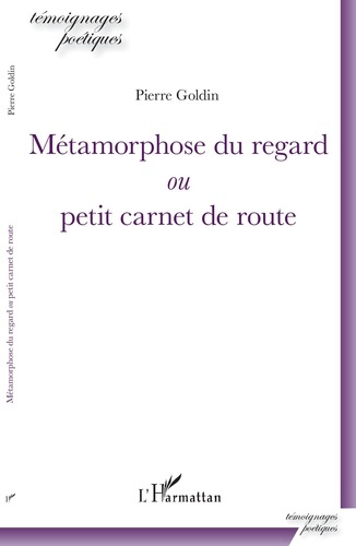 Emprunter Métamorphose du regard ou petit carnet de route livre