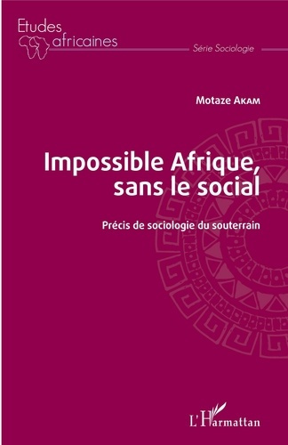 Emprunter Impossible Afrique, sans le social. Précis de sociologie du souterrain livre