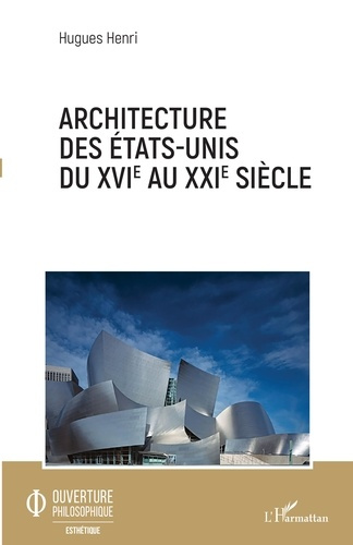 Emprunter Architecture des Etats-Unis du XVIe au XXIe siècle livre