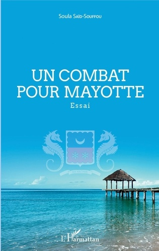 Emprunter Un combat pour Mayotte livre