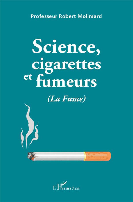 Emprunter Science, cigarettes et fumeurs (La Fume) livre