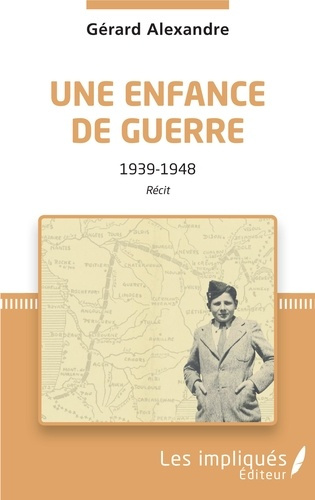 Emprunter Une enfance de guerre. 1939-1948 livre
