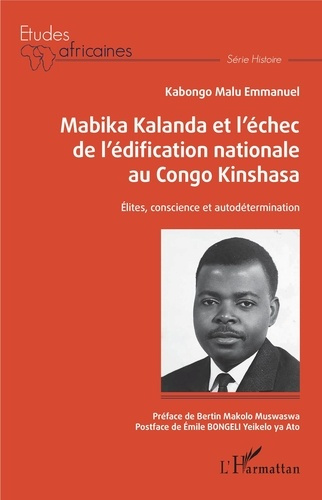 Emprunter Mabika Kalanda et l'échec de l'édification nationale au Congo Kinshasa. Elites, conscience et autodé livre